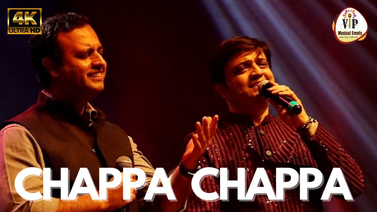 CHAPPA CHAPPA | MAACHIS | GULZAR | HARIHARAN & SURESH WADKAR | MADHUKAR D & PRASAD D | VIP MUSICAL