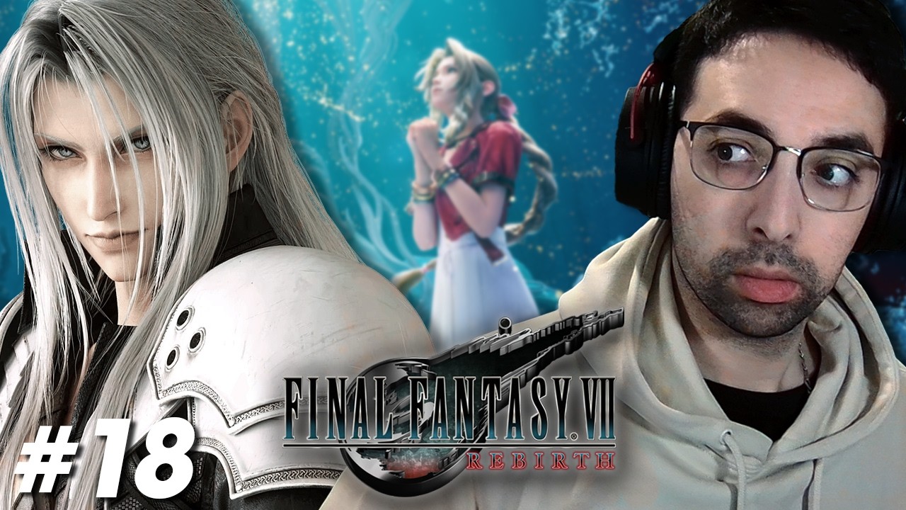 C'EST LA FIN | Final Fantasy VII Rebirth #18