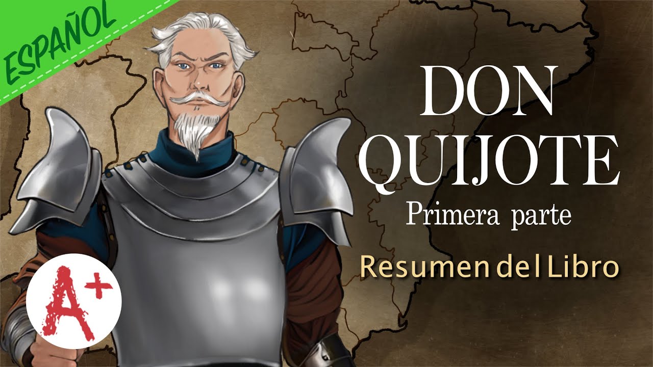 Don Quijote de la Mancha (Primera parte) - Resumen del Libro
