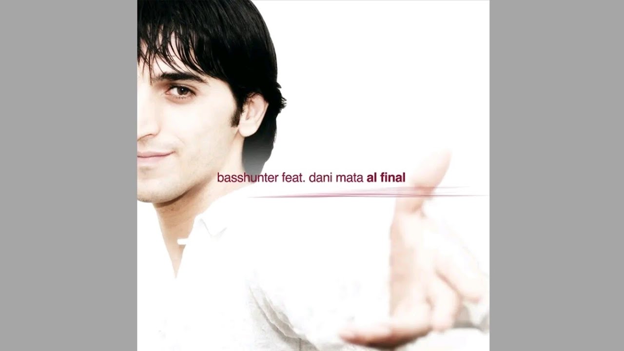 Basshunter Feat. Dani Mata - Al Final (Spanish Version)