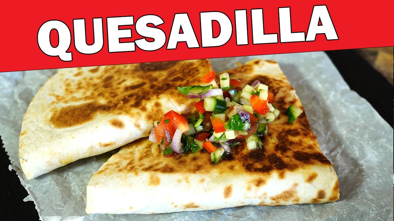 QUESADILLA - 