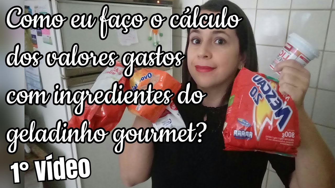 COMO CALCULAR O CUSTO DO GELADINHO GOURMET, COMO FAZER O C&Aacute;LCULO DO VALOR DOS INGREDIENTES