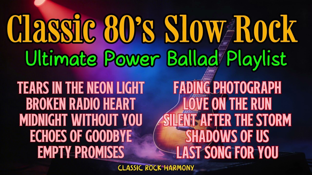 Classic 80’s Slow Rock | Ultimate Power Ballad Playlist
