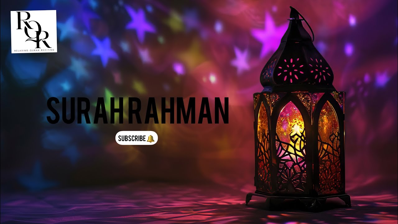 SURAH RAHMAN Beautiful Quran Recitation In Ramadan Kareem ✨