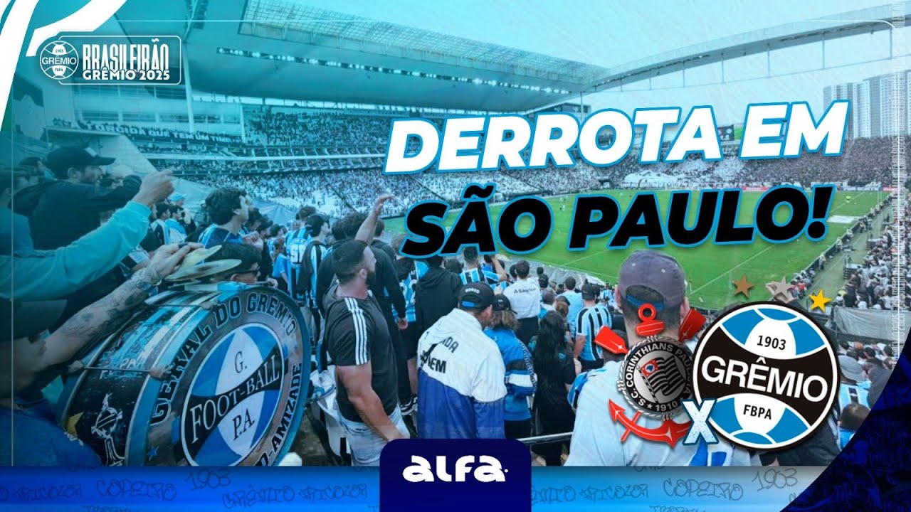 CORINTHIANS 2x0 GR&Ecirc;MIO - DERROTA EM S&Atilde;O PAULO!
