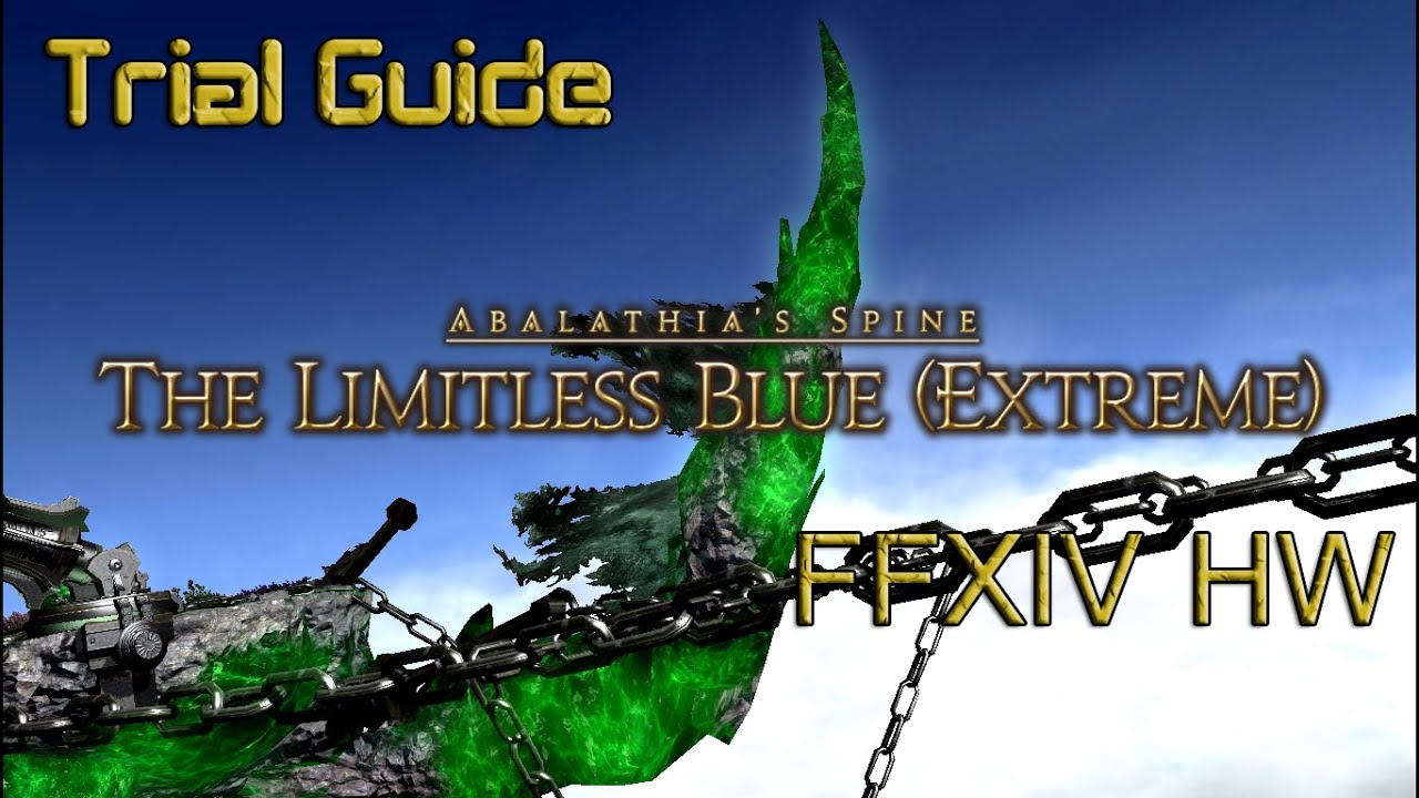 FFXIV HW: The Limitless Blue (Extreme) / Bismarck EX Trial Guide [Patch 3.0]
