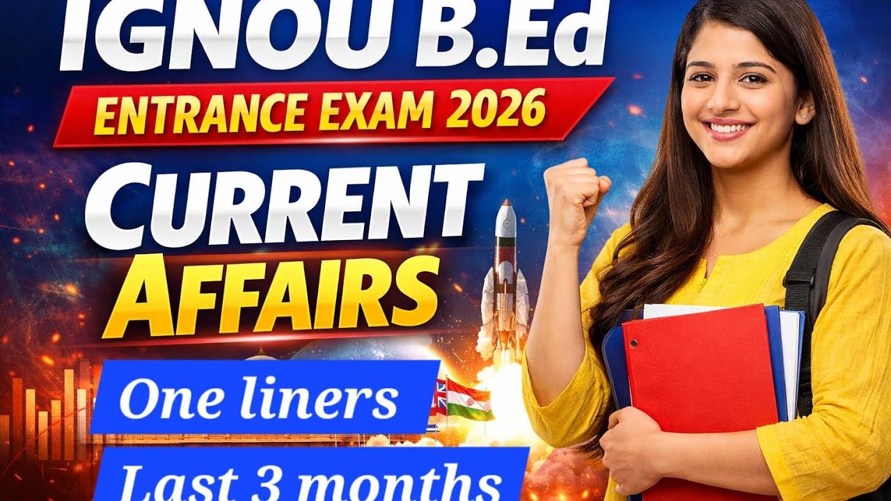 One liners Current affairs IGNOU B.ed entrance exam 2026# ignou 