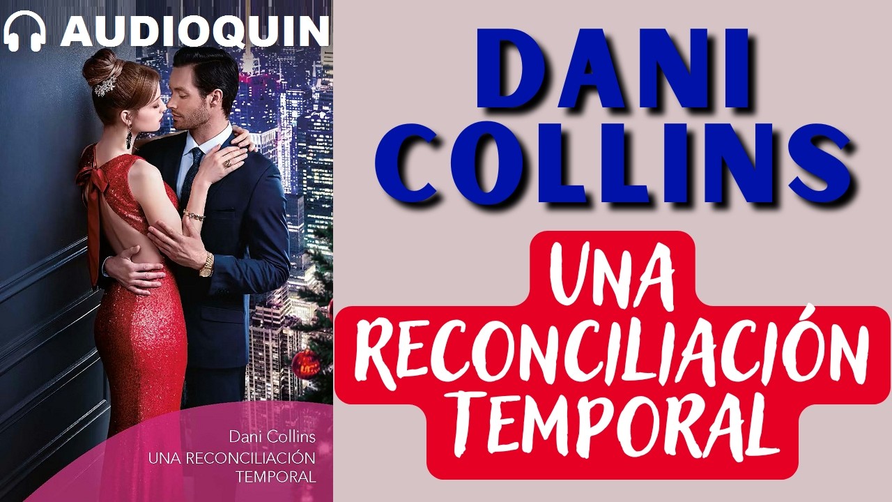 Una Reconciliación Temporal ✅ Audiolibro | @Audioquin