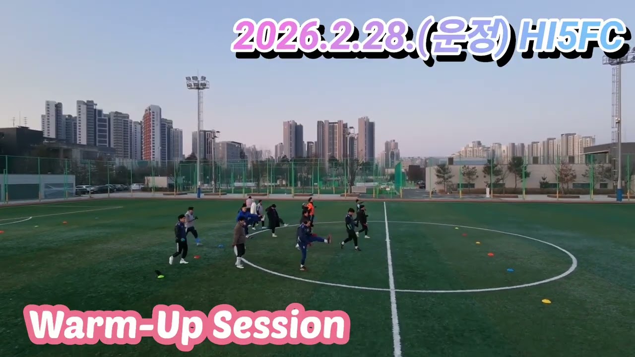 하이파이브FC 경기전 몸풀기(Hi5FC Warm Up Session)