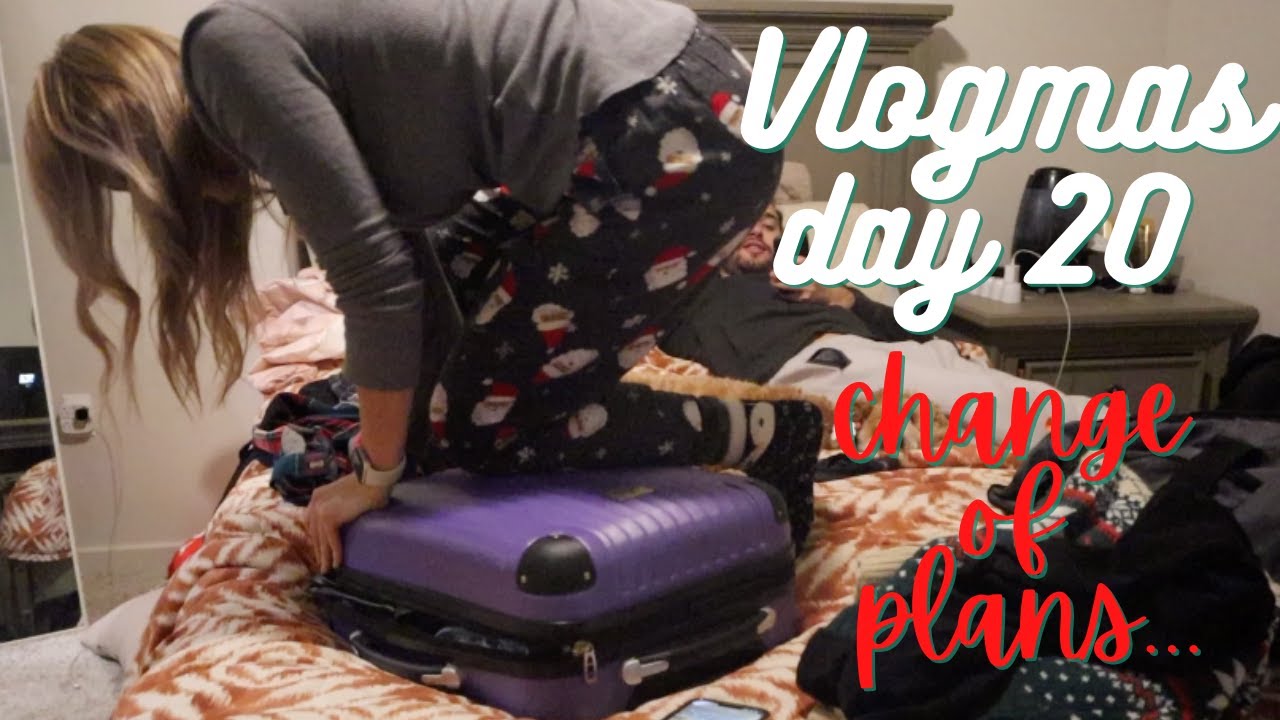 slight change of travel plans... VLOGMAS DAY 20
