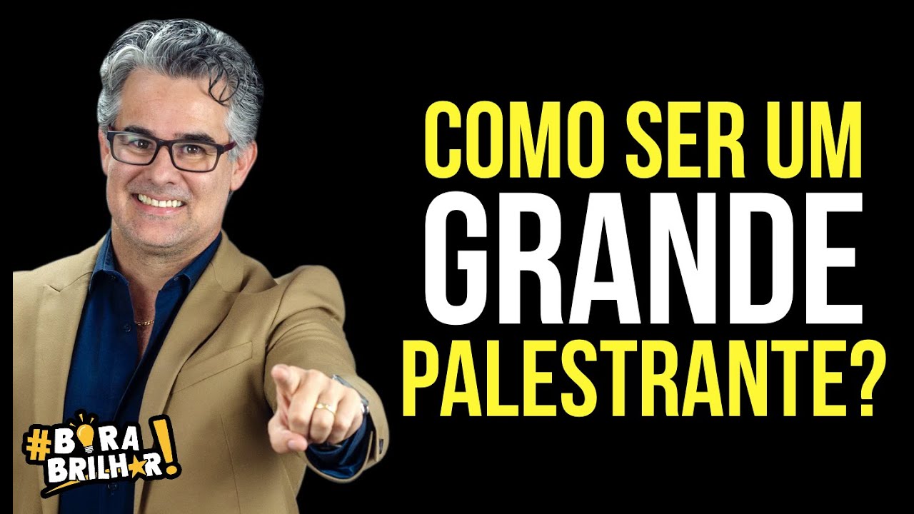 COMO SER UM GRANDE PALESTRANTE?