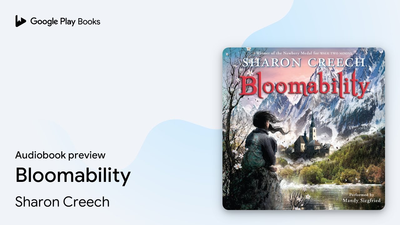 Bloomability by Sharon Creech &middot; Audiobook preview