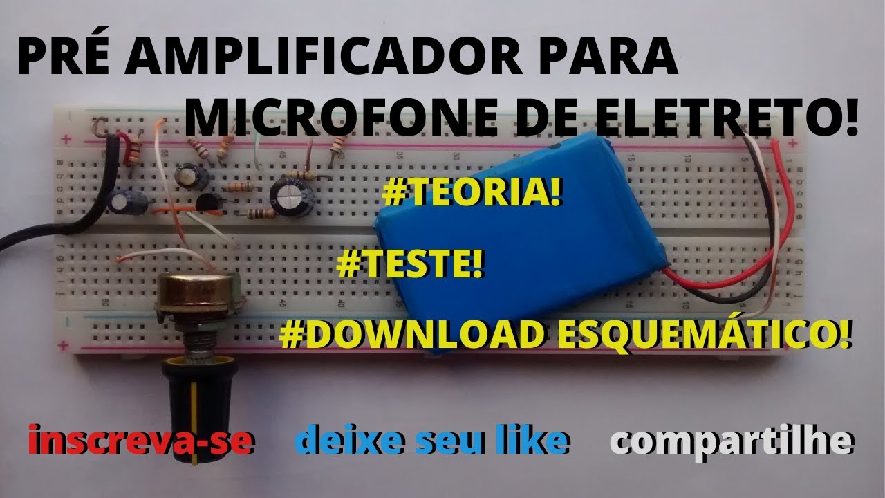 PRÉ AMPLIFICADOR TRANSISTORIZADO PARA MICROFONE DE ELETRETO