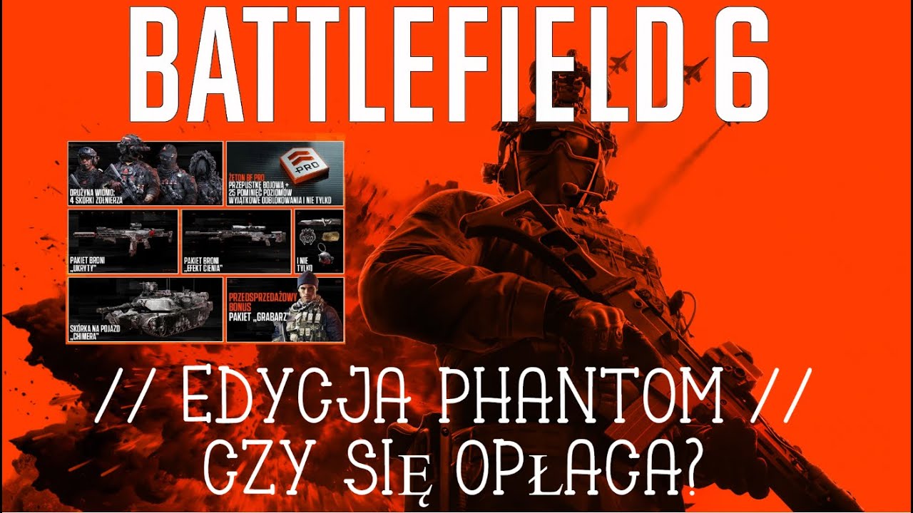 BATTLEFIELD 6 PL | EDYCJA PHANTOM - CZY SIĘ OPŁACA?