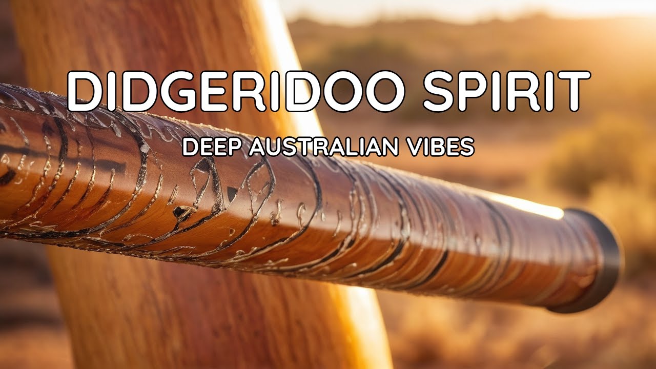 Didgeridoo Spirit &ndash; Deep Australian Vibes | Relaxing World Music  #didgeridoomusic #colorsofsound