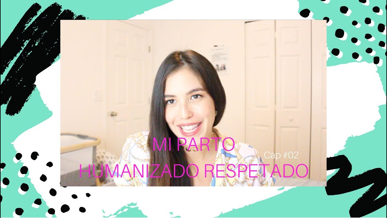 COMO EN CASA #02 | MI PARTO HUMANIZADO RESPETADO