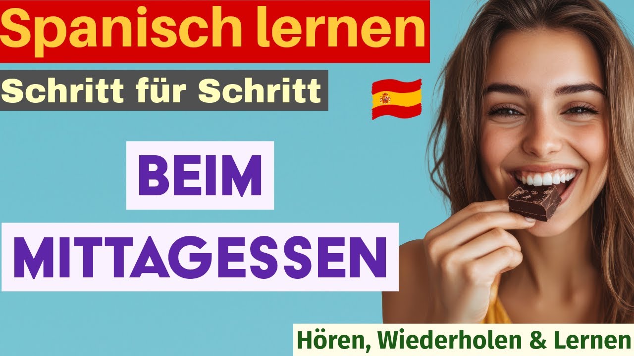 Spanisch für den Alltag  – Praktische Sätze fürs Mittagessen