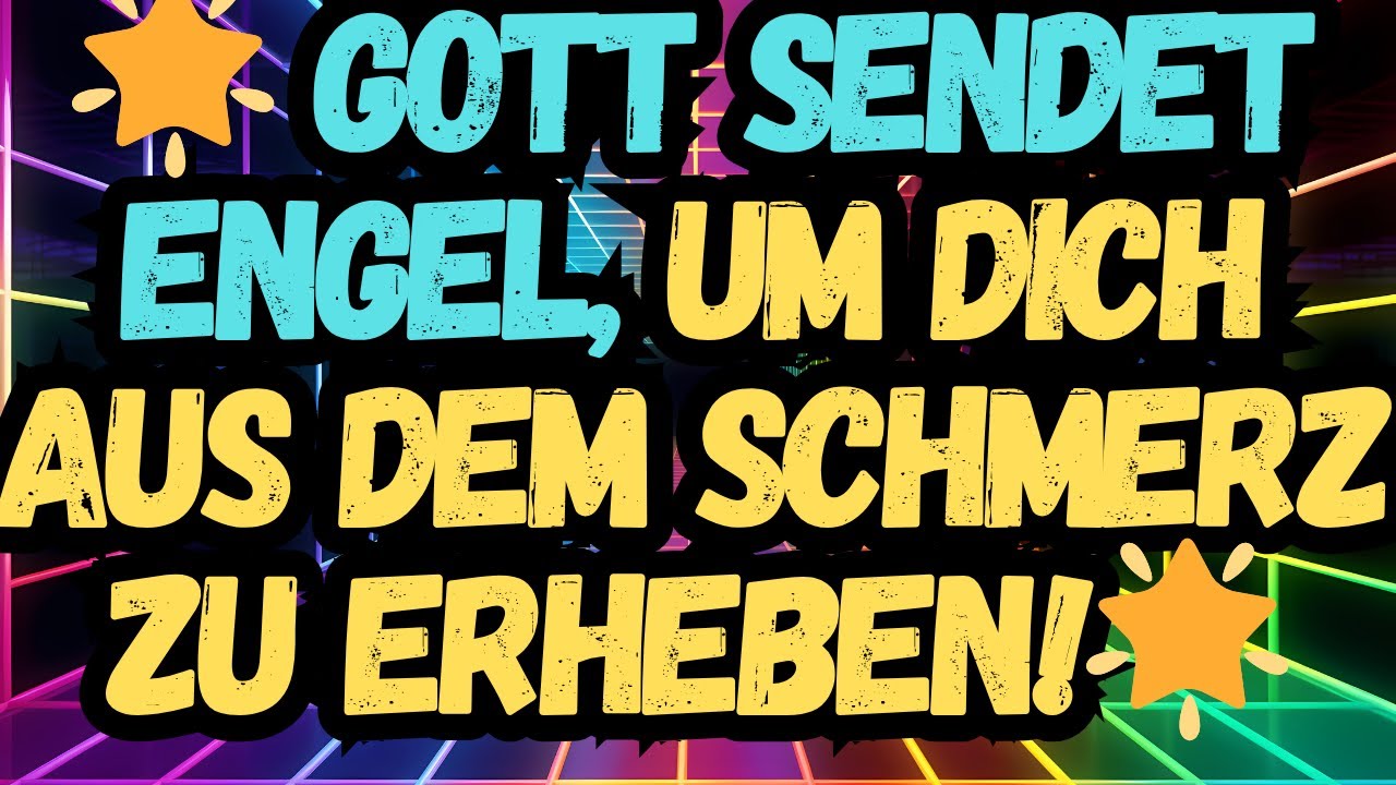 💫Gott sendet Engel, um dich aus dem Schmerz zu erheben! 🔥''Botschaft der Engel