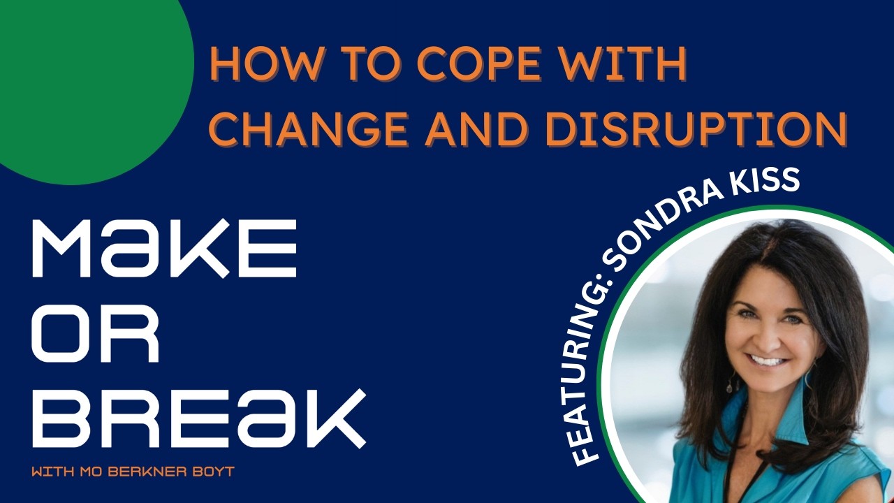 How to Cope with Change and Disruption