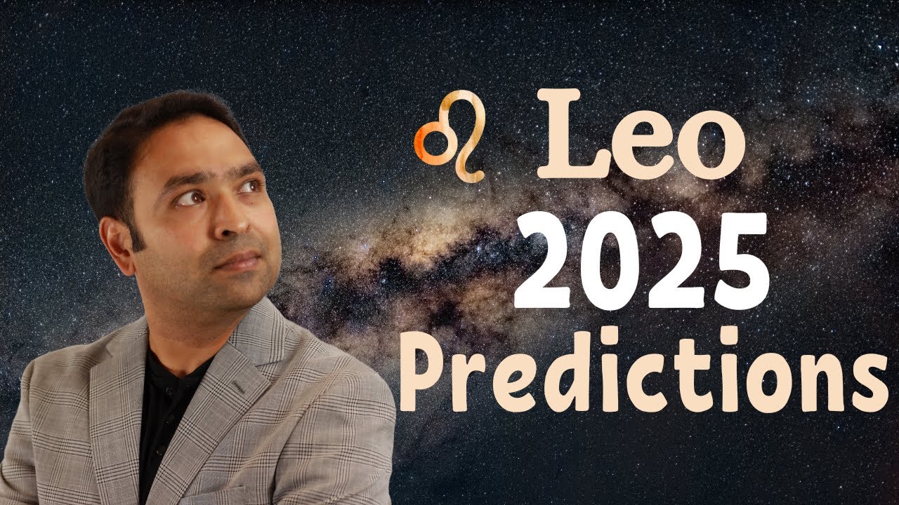Leo 2025 Predictions