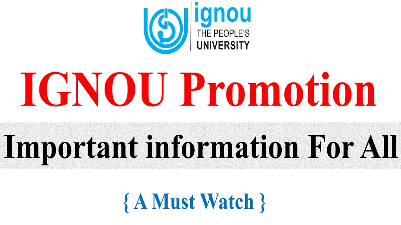 IGNOU Promotion || Important information For All || A Must Watch
