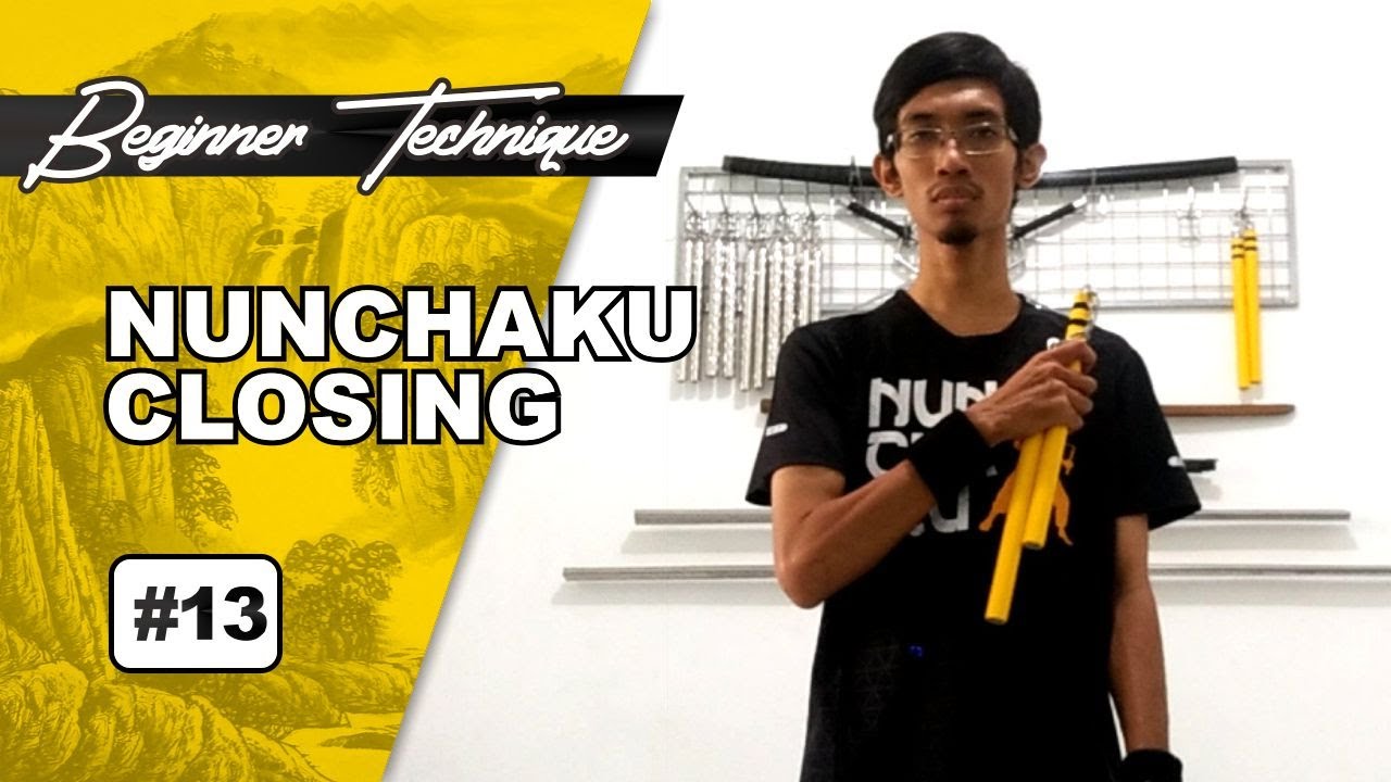 TUTORIAL BERMAIN NUNCHAKU UNTUK PEMULA - #13 TEKNIK CLOSING