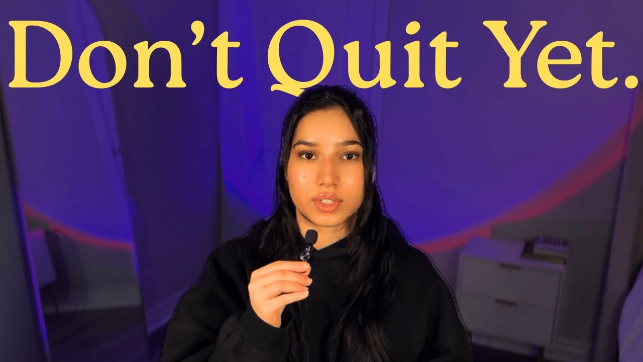 Before You Quit...Please Watch This.
