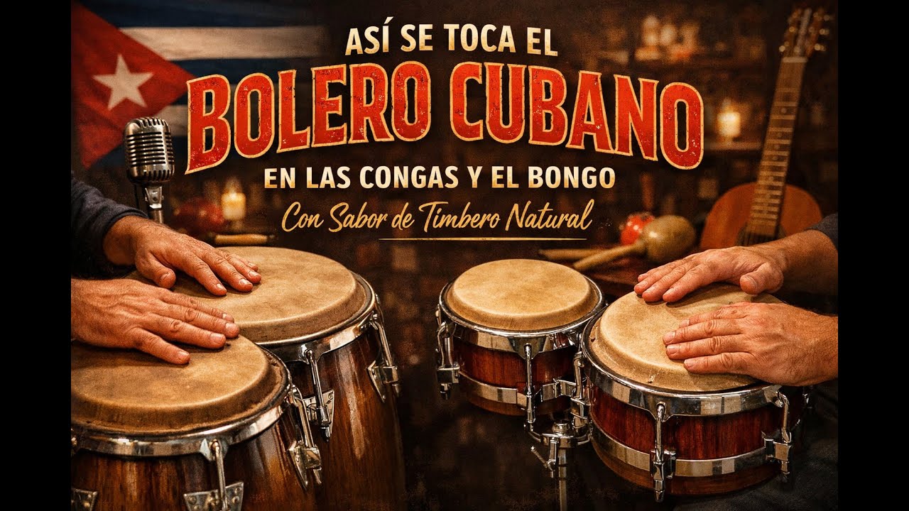 Así se toca el Bolero Cubano en las Congas y el Bongo | Sabor de Timbero Natural
