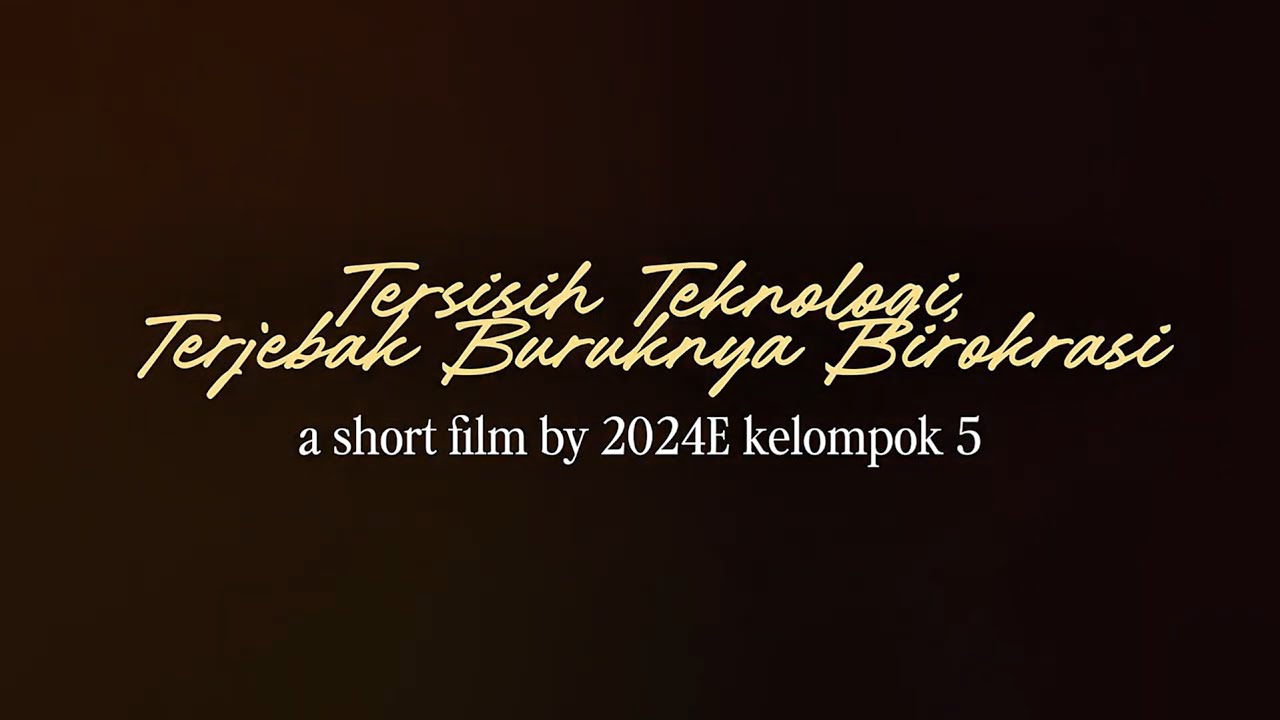 Tersisih Teknologi Terjebak Buruknya Birokrasi | Kelompok 5 2024E