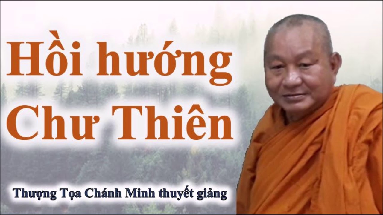 Hồi hướng Chư thiên | Sư Chánh Minh