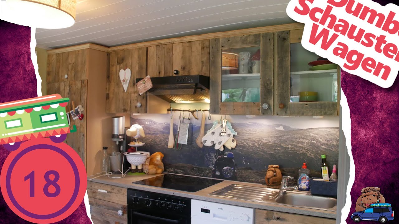 UpCycling und pimpen der Tiny House Küche | DIY Lampe Schranktüre | Leben im Schaustellerwagen | E18