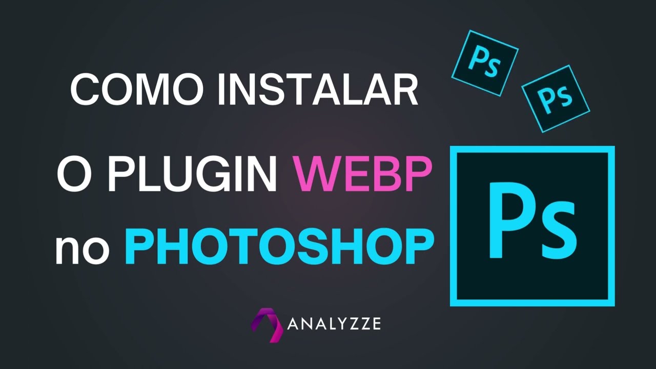 APRENDA EM 2 MINUTOS COMO INSTALAR PLUGIN WEBP NO PHOTOSHOP