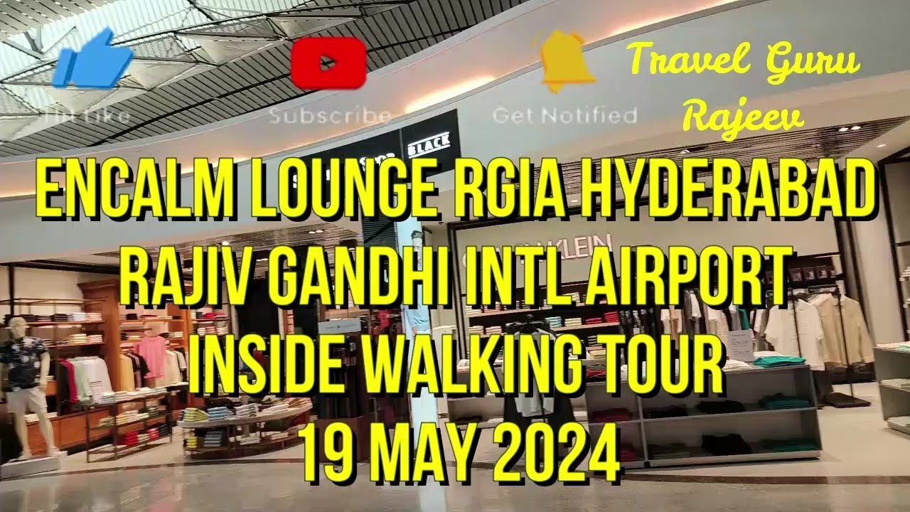 ENCALM LOUNGE at Rajiv Gandhi Intl Airport Hyderabad 19 May 2024 #rgia #encalm #hyderabadairport