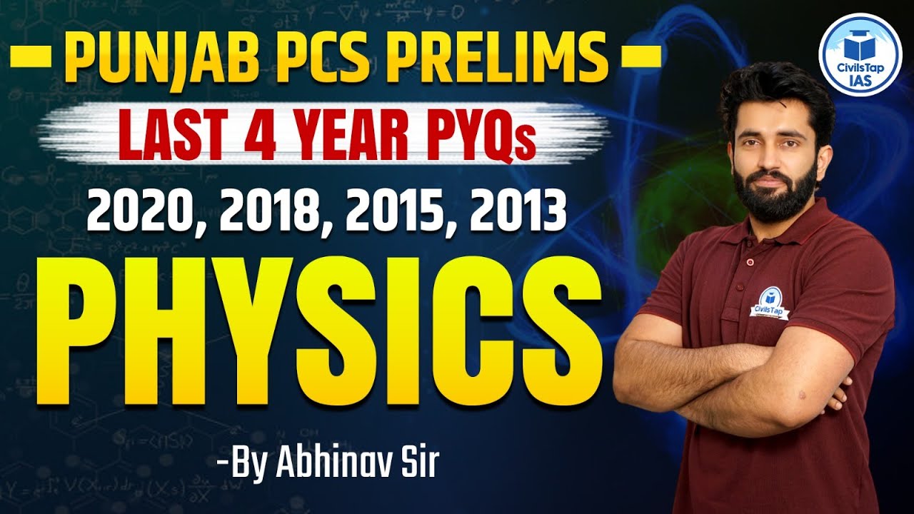 Punjab PCS Prelims | Last 4 Years PYQs | 2020, 2018, 2015, 2013 | Physics Questions | CivilsTap IAS