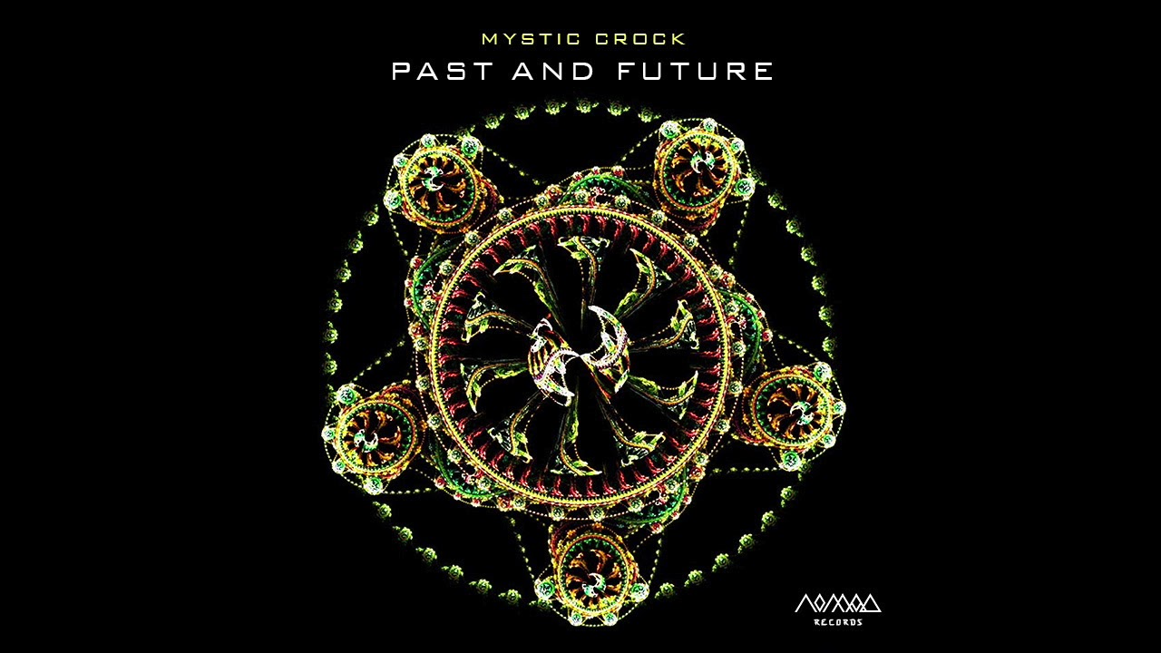Mystic Crock - Past And Future (Continuous Mix)