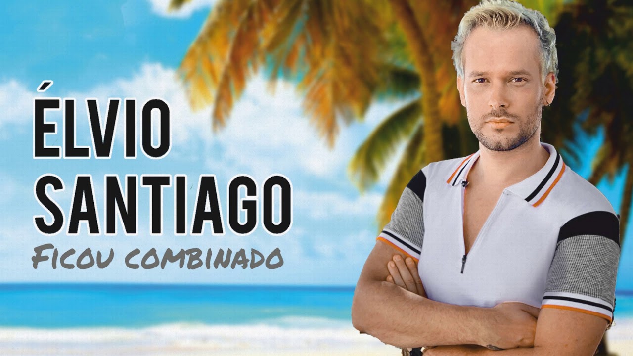 &Eacute;lvio Santiago - Ficou combinado (Art Track)