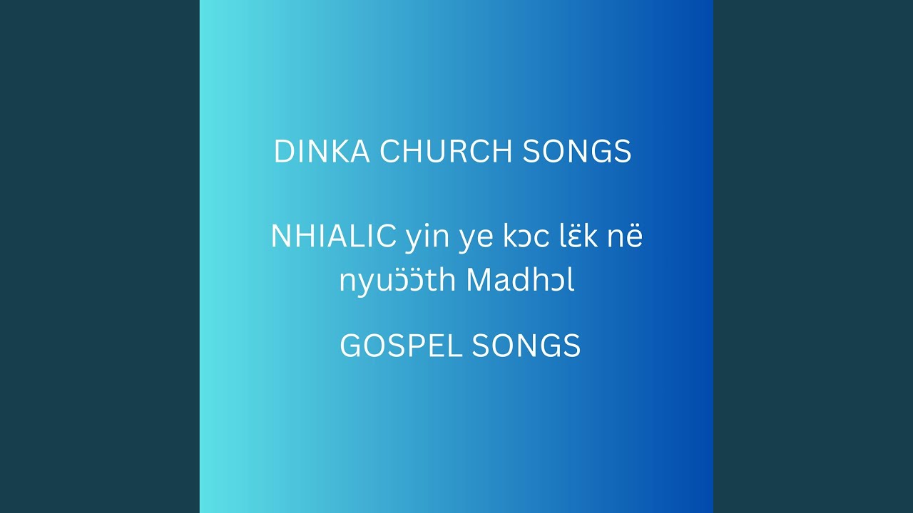 NHIALIC yin ye kɔc lɛ̈k në nyuɔ̈ɔ̈th Madhɔl