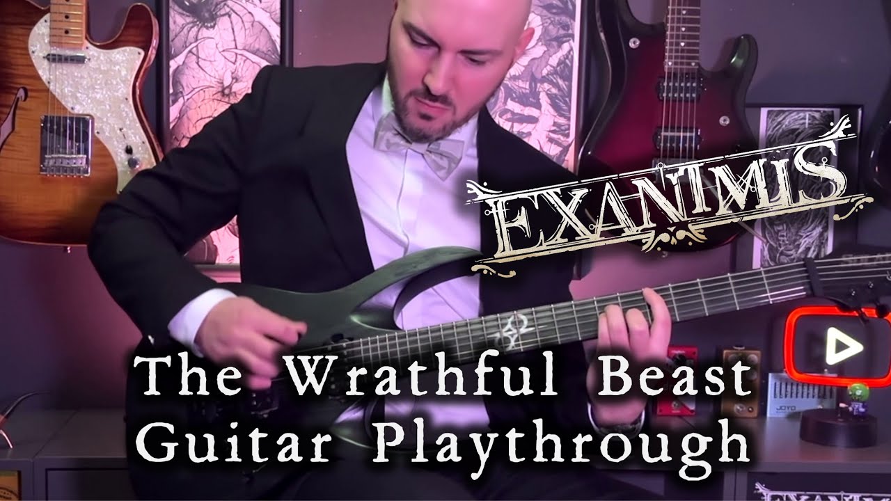 EXANIMIS - The Wrathful Beast - Guitar Playthrough -