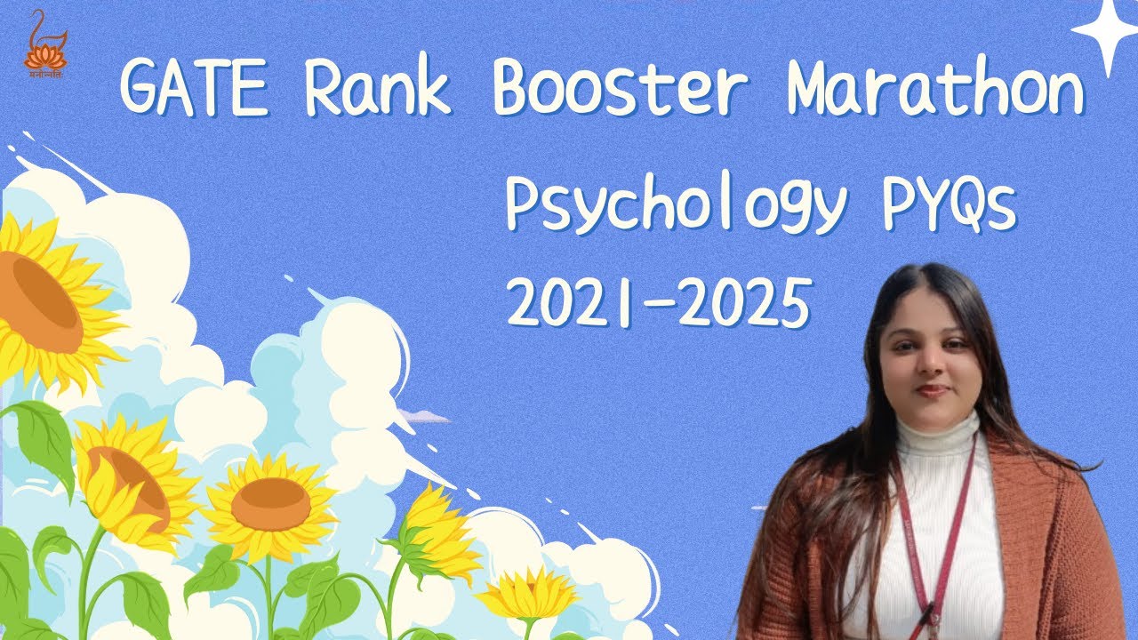 GATE Rank Booster Marathon || Psychology PYQs 2021-2025 with Conceptual Understanding