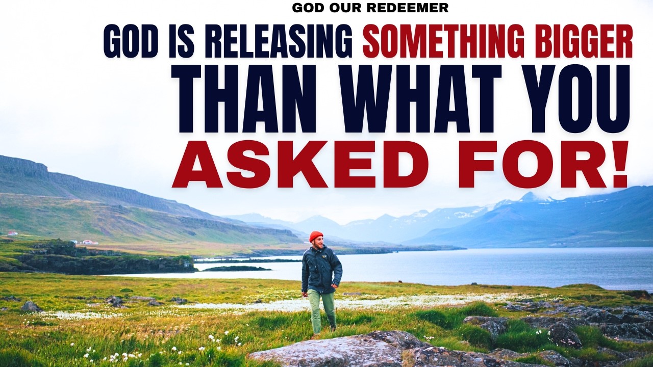 What God Is Releasing Is Bigger Than What You Asked For! (Christian Motivation)