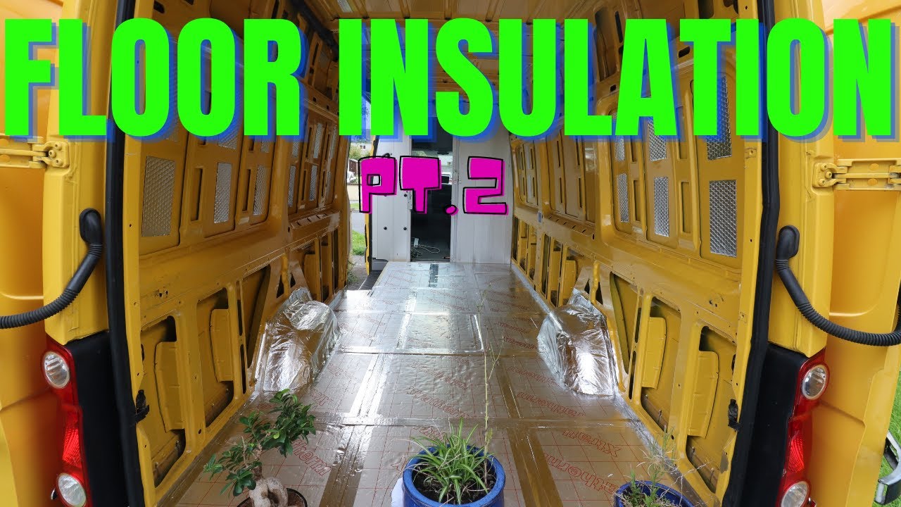 VW CRAFTER CONVERSION - INSULATING THE FLOOR PT. 2 - VANLIFE EP. 5