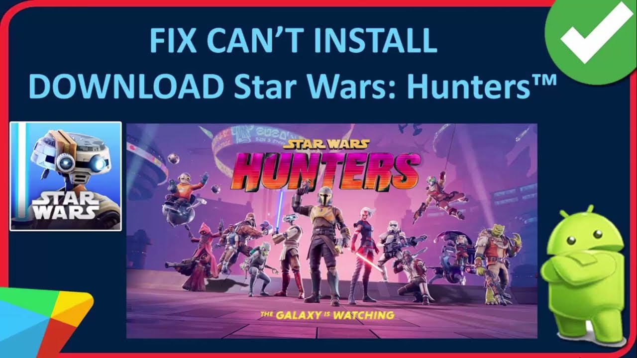 Fix Can't Install/Download Star Wars Hunters App On Android From Play Store