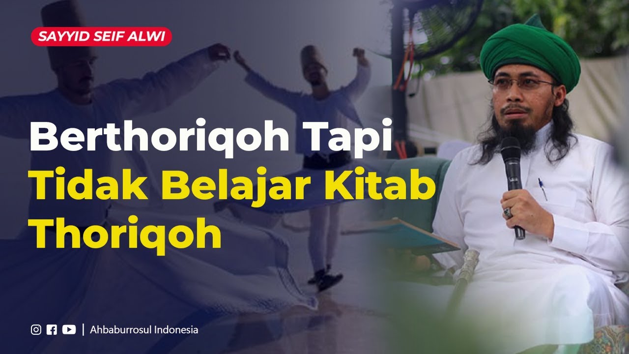 Berthoriqoh Tapi Tidak Belajar Kitab Thoriqoh | Sayyid Seif Alwi