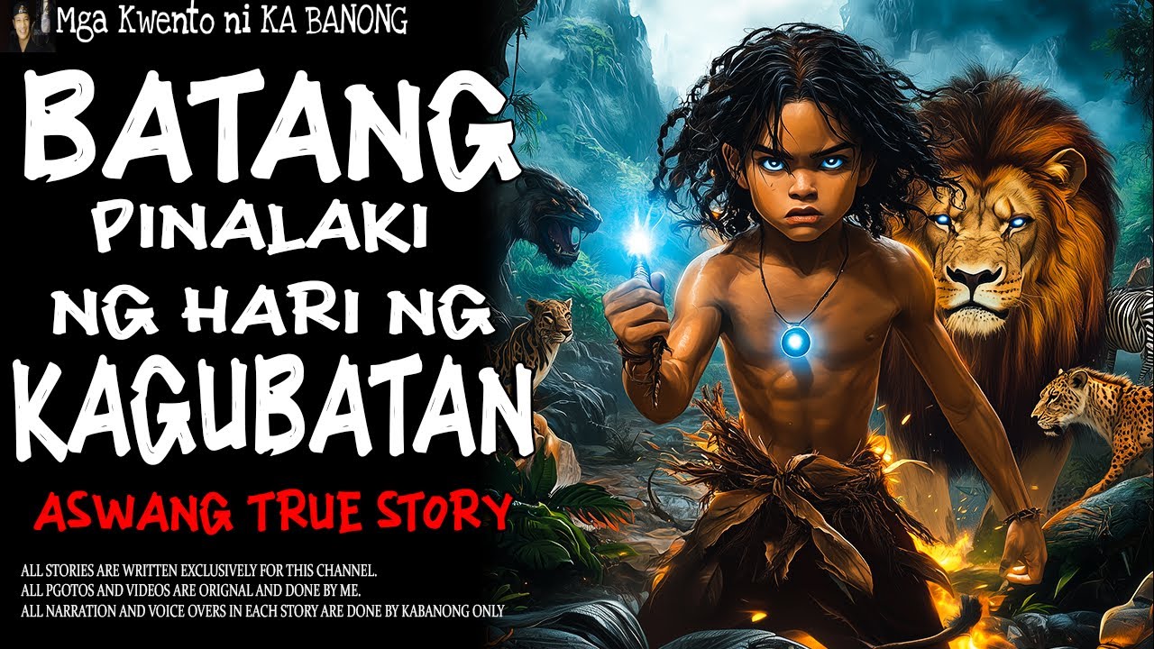 BATANG PINALAKI NG HARI NG KAGUBATAN | Kwentong Aswang | True Story