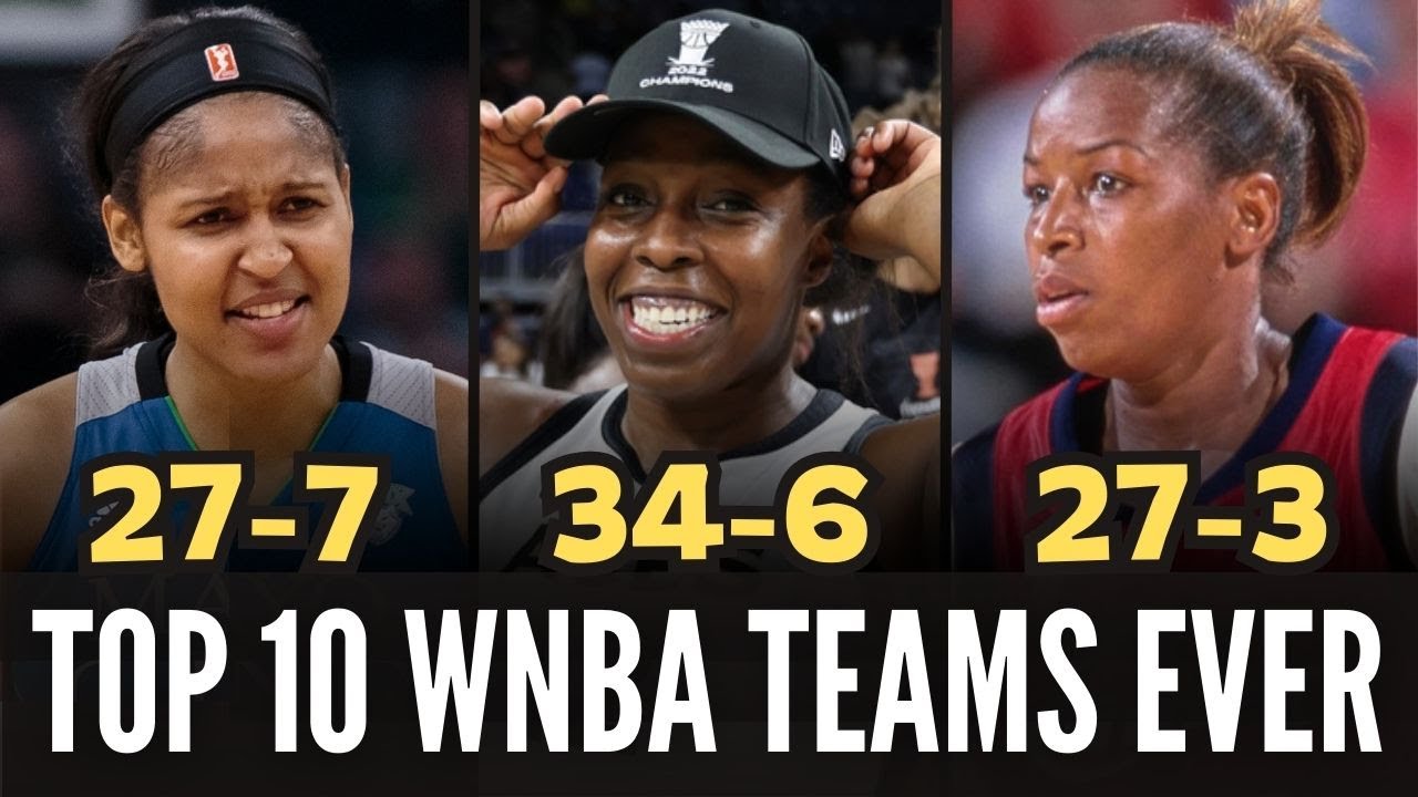Top 10 Greatest Teams In WNBA History