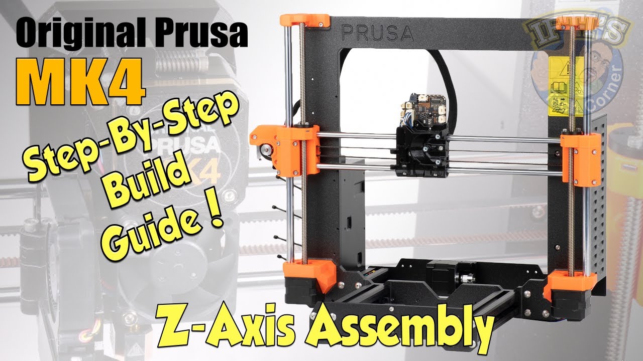 #04 Original PRUSA MK4 Kit : Full Step-By-Step BUILD GUIDE - Z-Axis Assembly