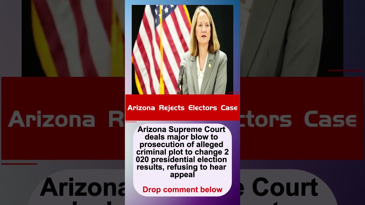Arizona Rejects Electors Case