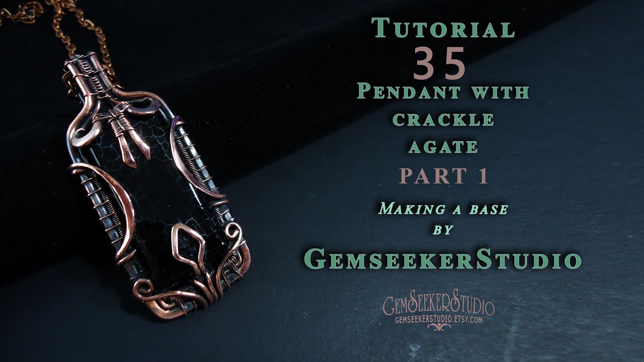 Tutorial 35. Part 1-Making base details. Crackle agate pendant.