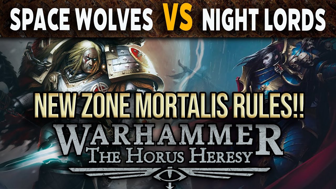 NEW ZONE MORTALIS!! Space Wolves vs Night Lords - Warhammer Horus Heresy 3rd Ed Battle Report
