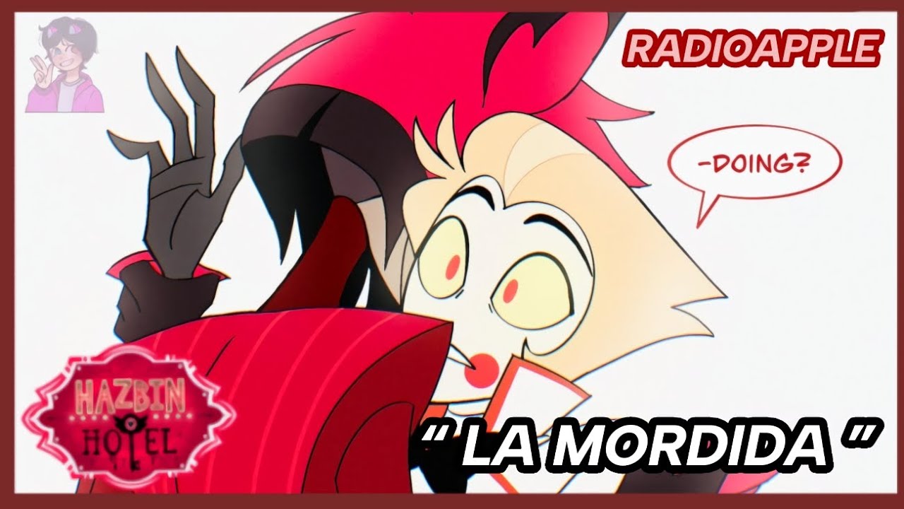 “LA MORDIDA” cómic dub en español (RADIOAPPLE) Alastor x lucifer/hazbin hotel/